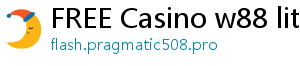 FREE Casino w88 lite